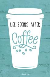 Life Begins After Coffee | Obraz na stenu