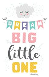 Dream Big Little One | Obraz na stenu
