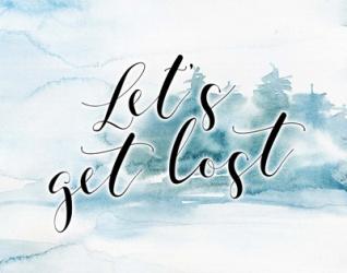 Let's Get Lost | Obraz na stenu