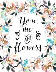 You Me and Flowers | Obraz na stenu