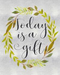 Today is a Gift | Obraz na stenu