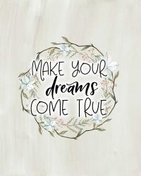 Make Your Dreams Come True | Obraz na stenu