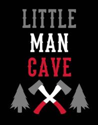 Little Man Cave Lumberjack | Obraz na stenu