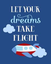 Let Your Dreams Take Flight | Obraz na stenu