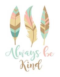 Always Be Kind Boho | Obraz na stenu