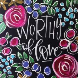 Worthy of Love | Obraz na stenu