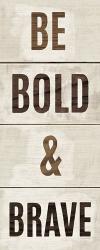 Wood Sign Bold and Brave on White Panel | Obraz na stenu