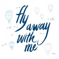Fly Away With Me | Obraz na stenu
