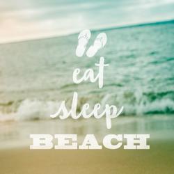 Eat Sleep Beach | Obraz na stenu