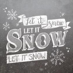 Let it Snow | Obraz na stenu