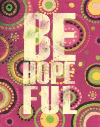 Bright Be Hopeful | Obraz na stenu