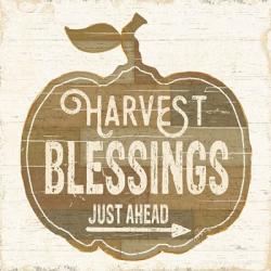 Harvest Blessings Just Ahead | Obraz na stenu