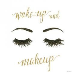 Wake Up and Make Up I | Obraz na stenu