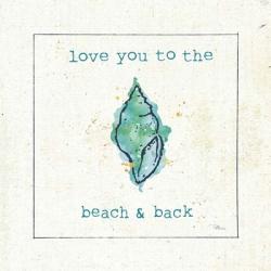 Sea Treasures VI - Love you to the Beach and Back | Obraz na stenu