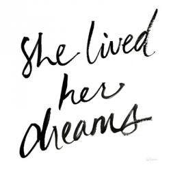 She Lived Her Dreams | Obraz na stenu