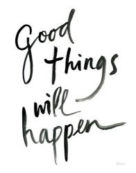 Good Things Will Happen | Obraz na stenu