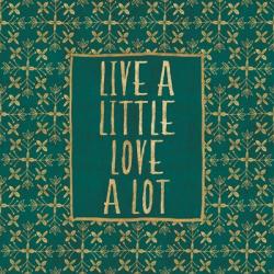 Live a Little | Obraz na stenu