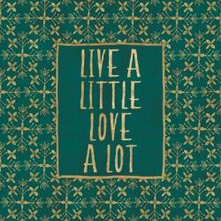 Live a Little | Obraz na stenu