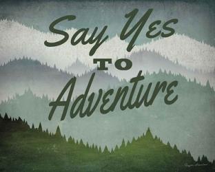 Say Yes to Adventure | Obraz na stenu