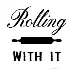 Rolling With It | Obraz na stenu