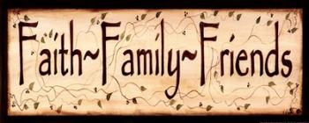 Faith Family and Friends | Obraz na stenu