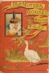 Front cover of 'Old Mother Goose's Rhymes and Tales', published by Frederick Warne & Co., c.1890s (chromolitho) | Obraz na stenu