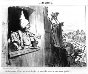 'At last my little flower pot will have some sun...I will learn at last if it is a rose bush or a wallflower!... caricature on the Haussmanization of Paris from 'Le Charivari', 18 December, 1852 (litho) | Obraz na stenu